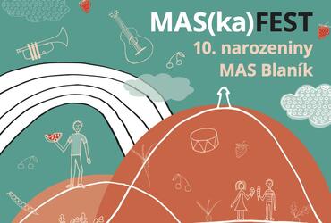 MAS(ka)FEST - 10. narozeniny MAS Blaník